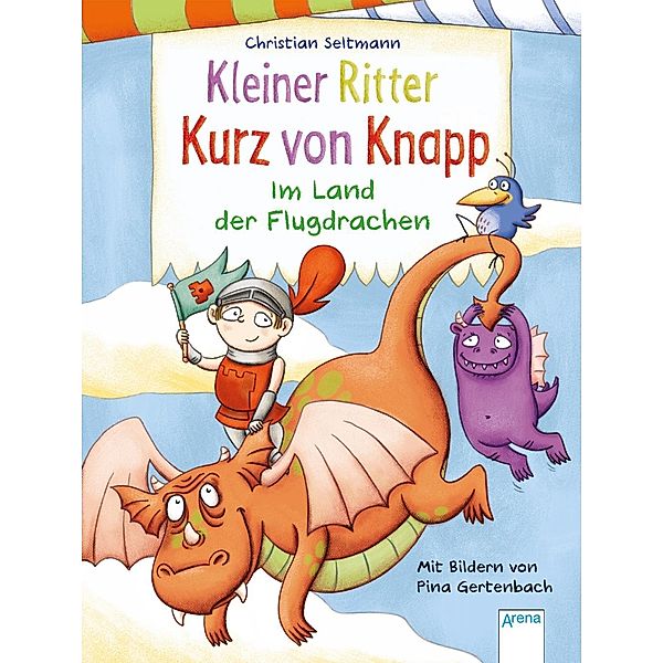 Kleiner Ritter Kurz von Knapp. Im Land der Flugdrachen, Christian Seltmann