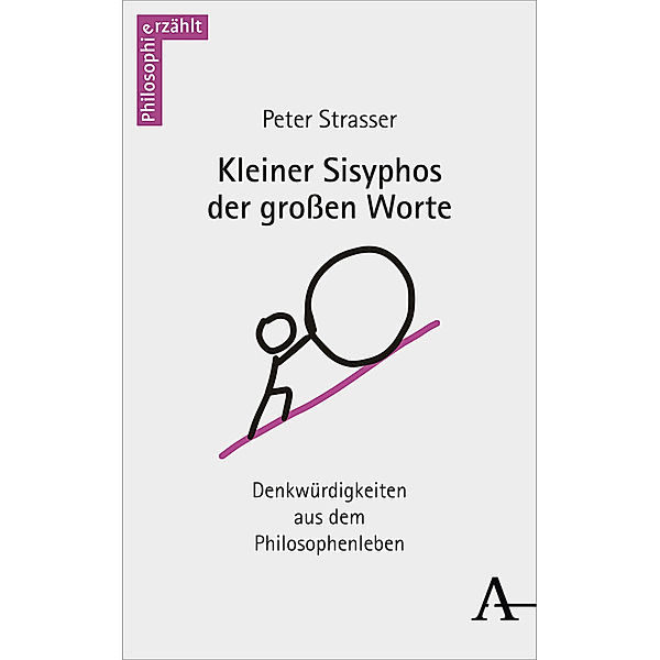 Kleiner Sisyphos der grossen Worte, Peter Strasser