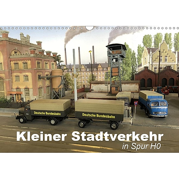 Kleiner Stadtverkehr in Spur H0 (Wandkalender 2021 DIN A3 quer), Klaus-Peter Huschka