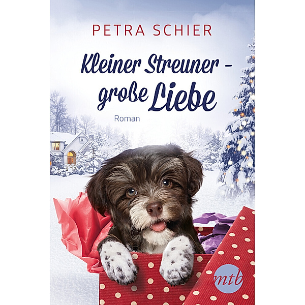 Kleiner Streuner - große Liebe / Der Weihnachtshund Bd.2, Petra Schier