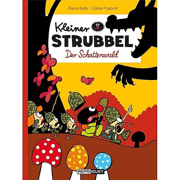 Kleiner Strubbel - Der Schattenwald, Pierre Bailly, Céline Fraipont