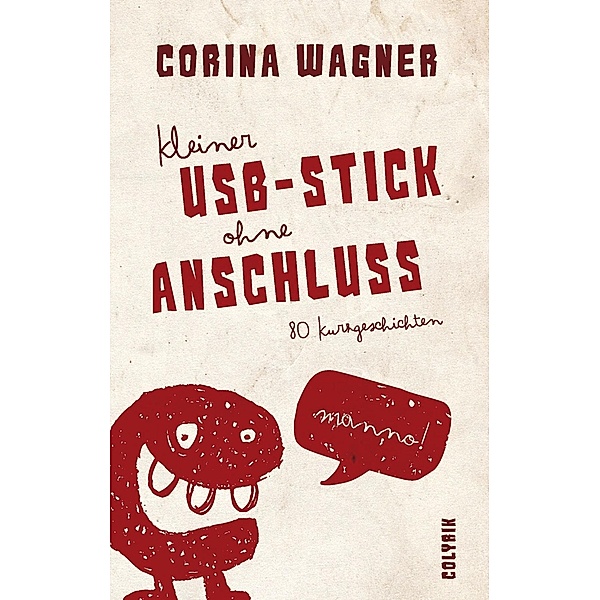 Kleiner USB-Stick ohne Anschluss, Corina Wagner
