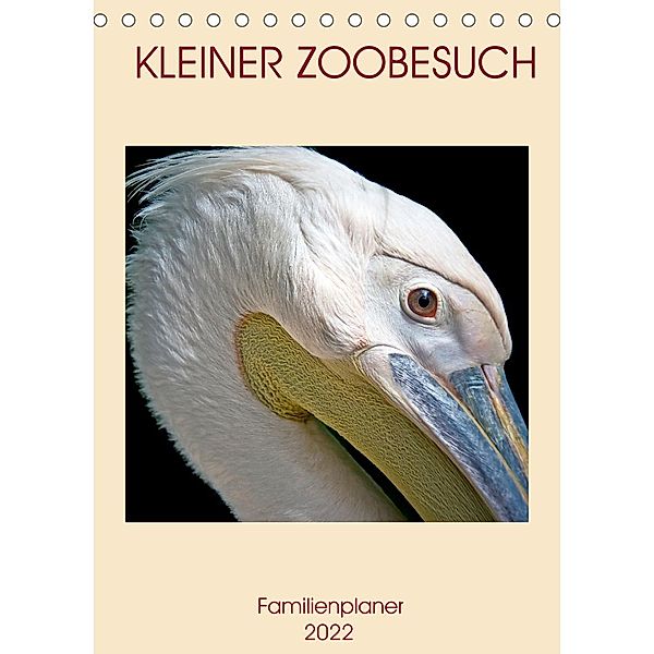 Kleiner Zoobesuch . Familienplaner (Tischkalender 2022 DIN A5 hoch), Martina Marten