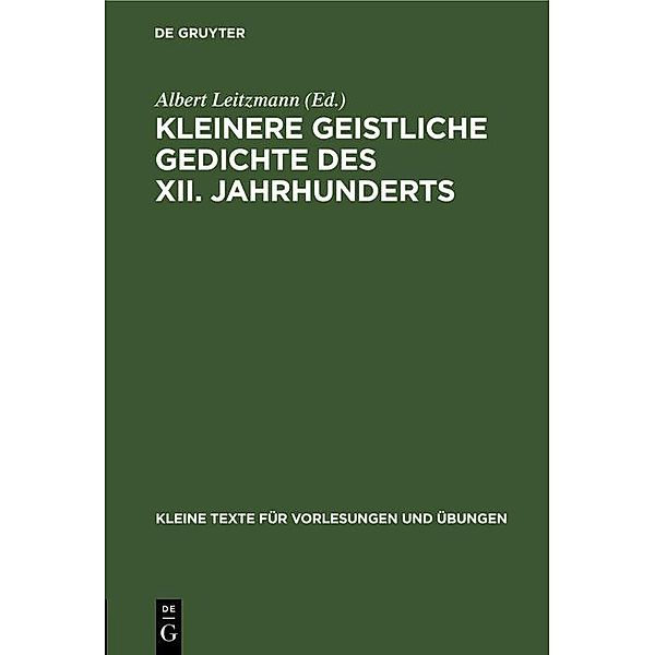 Kleinere geistliche Gedichte des XII. Jahrhunderts / Kleine Texte für Vorlesungen und Übungen Bd.54