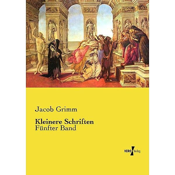 Kleinere Schriften, Jacob Grimm