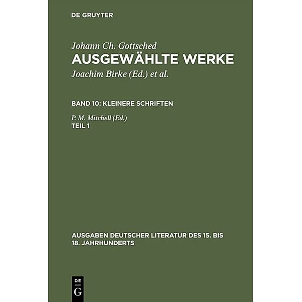 Kleinere Schriften.Tl.1, Johann Christoph Gottsched