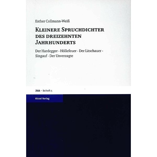 Kleinere Spruchdichter des dreizehnten Jahrhunderts, Esther Collmann-Weiss