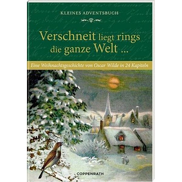 Kleines Adventsbuch - Verschneit liegt rings die ganze Welt ..., Oscar Wilde