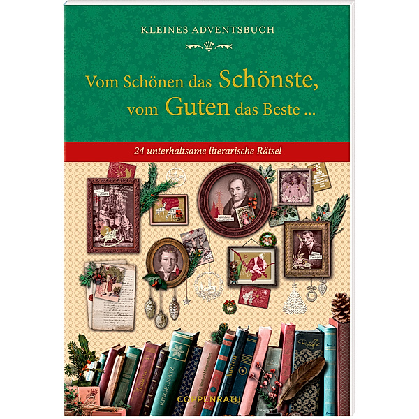 Kleines Adventsbuch - Vom Schönen das Schönste, vom Guten das Beste ...