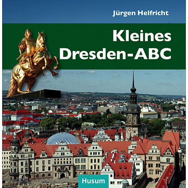 Kleines Dresden-ABC, Jürgen Helfricht