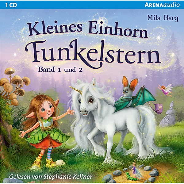 Kleines Einhorn Funkelstern.Tl.1-2,1 Audio-CD, Mila Berg