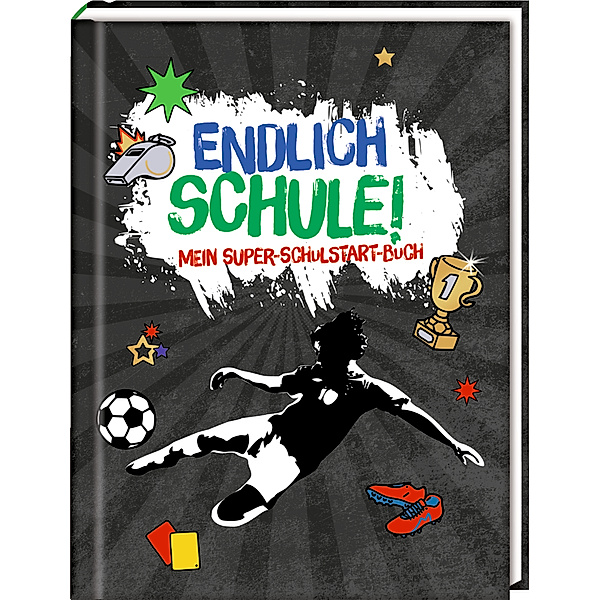 Kleines Geschenkebuch: Endlich Schule! – Fußball