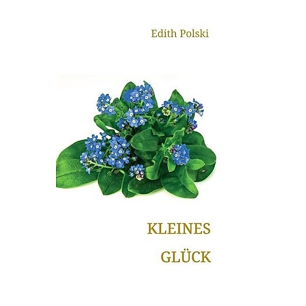 Kleines Glück, Edith Polski