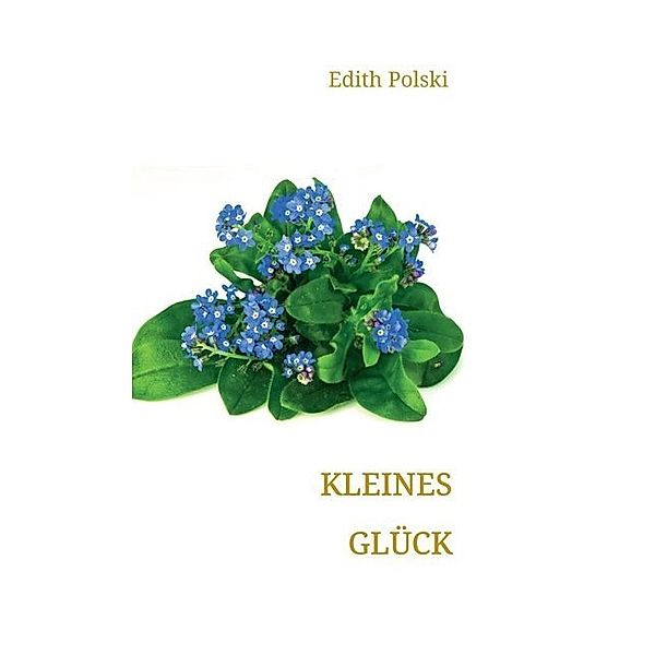 Kleines Glück, Edith Polski