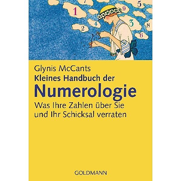 Kleines Handbuch der Numerologie -, Glynis McCants