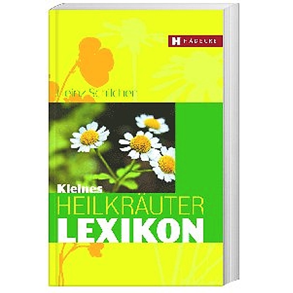 Kleines Heilkräuter-Lexikon, Heinz Schilcher, Bruno Frank