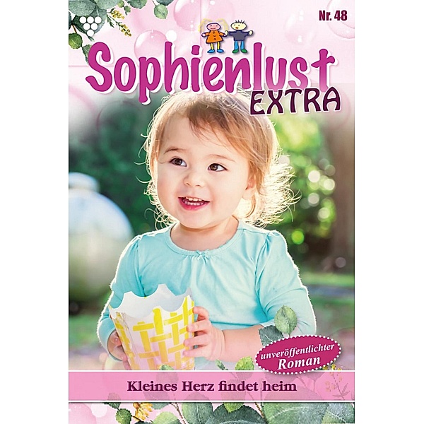 Kleines Herz findet Heim / Sophienlust Extra Bd.48, Gert Rothberg