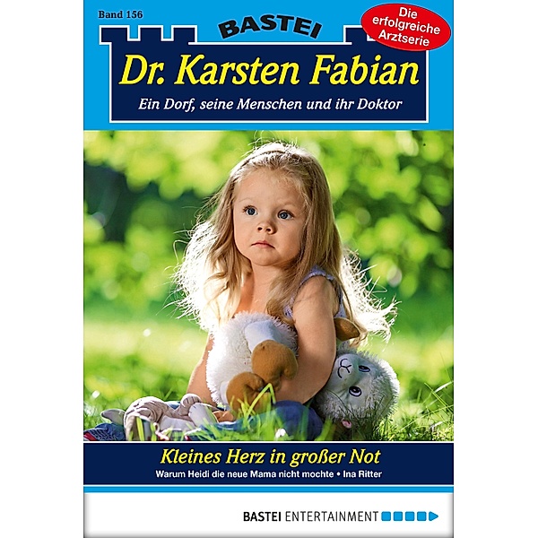 Kleines Herz in grosser Not / Dr. Karsten Fabian Bd.156, Ina Ritter
