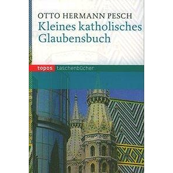 Kleines katholisches Glaubensbuch, Otto Hermann Pesch