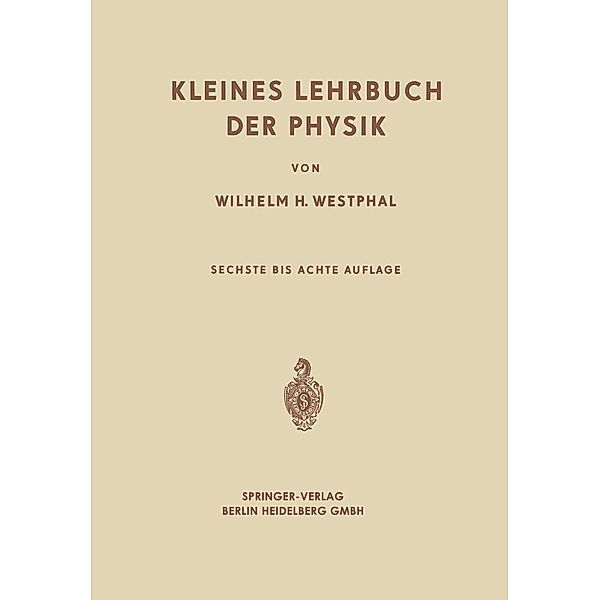 Kleines Lehrbuch der Physik, Wilhelm Heinrich Westphal