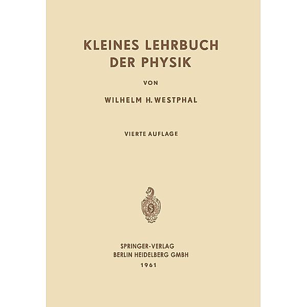 Kleines Lehrbuch der Physik, Wilhelm Heinrich Westphal