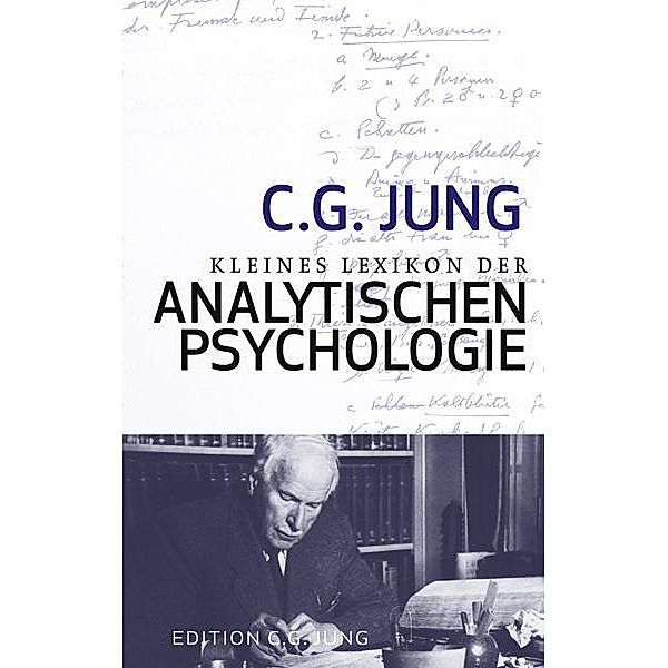 Kleines Lexikon der Analytischen Psychologie, C. G. Jung