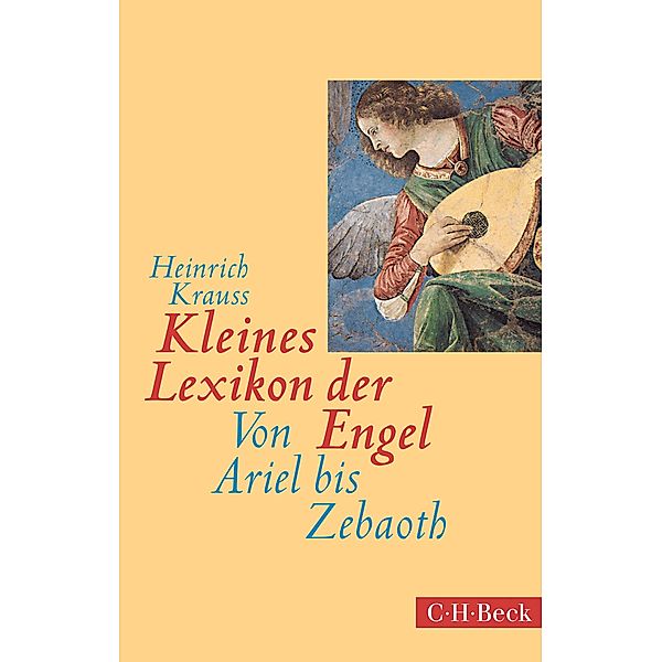 Kleines Lexikon der Engel / Beck Paperback Bd.1411, Heinrich Krauss