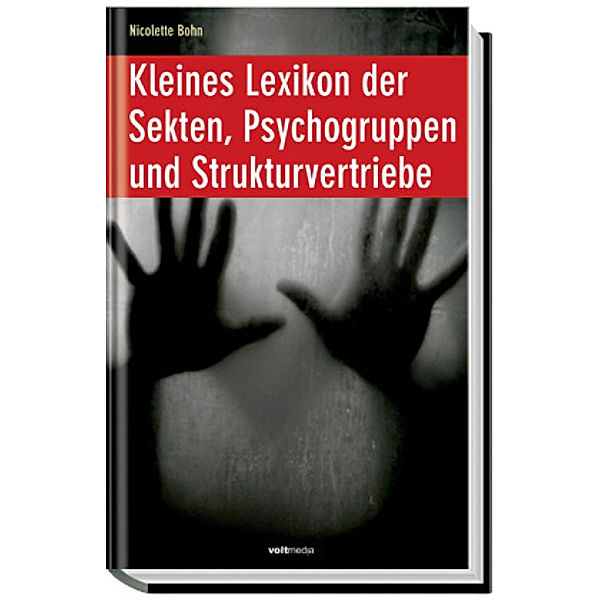 Kleines Lexikon der Sekten, Psychogruppen und Strukturvertriebe, Nicolette Bohn