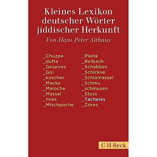 Kleines Lexikon deutscher Wörter jiddischer Herkunft / Beck Paperback Bd.1518