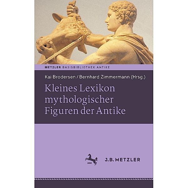 Kleines Lexikon mythologischer Figuren der Antike