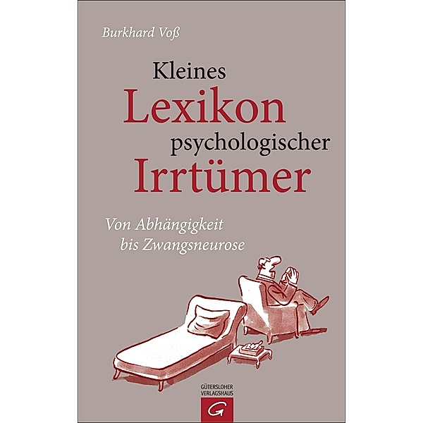 Kleines Lexikon psychologischer Irrtümer, Burkhard Voss