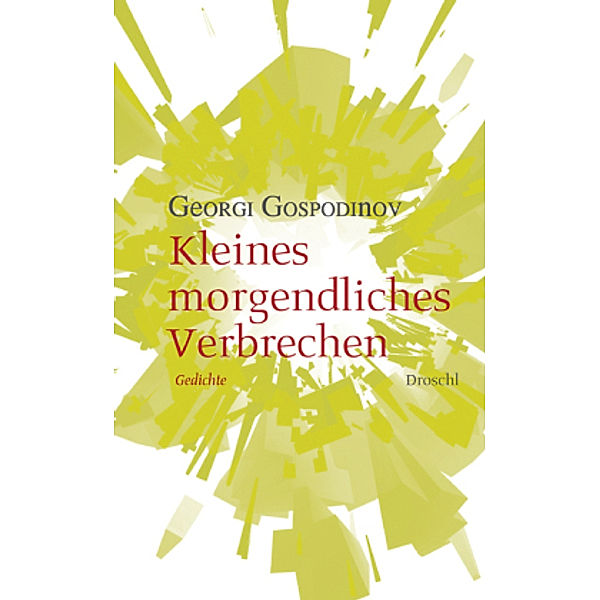 Kleines morgendliches Verbrechen, Georgi Gospodinov