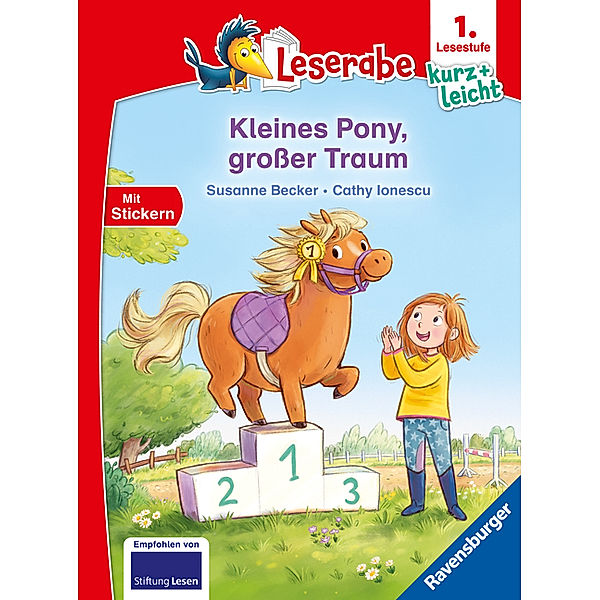 Kleines Pony, großer Traum - lesen lernen mit dem Leseraben - Erstlesebuch - Kinderbuch ab 6 Jahren - Lesenlernen 1. Klasse Jungen und Mädchen (Leserabe 1. Klasse), Susanne Becker