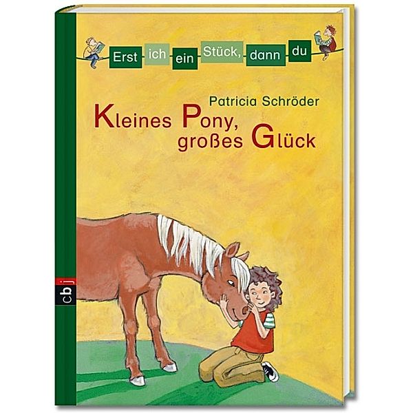 Kleines Pony, großes Glück / Erst ich ein Stück, dann du Bd.2, Patricia Schröder