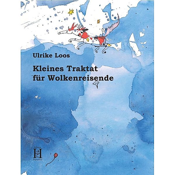 Kleines Traktat für Wolkenreisende, Ulrike Loos