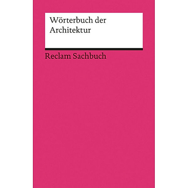 Kleines Wörterbuch der Architektur