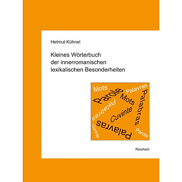 Kleines Wörterbuch der innerromanischen lexikalischen Besonderheiten, Helmut Kühnel