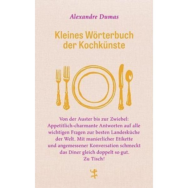 Kleines Wörterbuch der Kochkünste, Alexandre Dumas