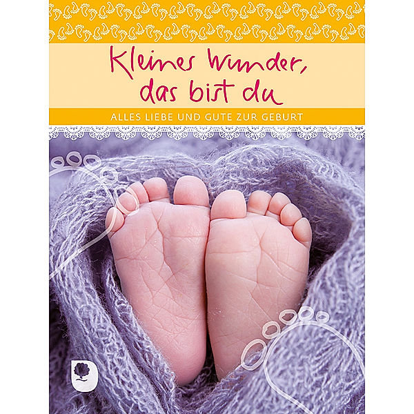 Kleines Wunder, das bist du