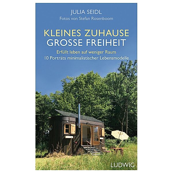 Kleines Zuhause - grosse Freiheit, Julia Seidl