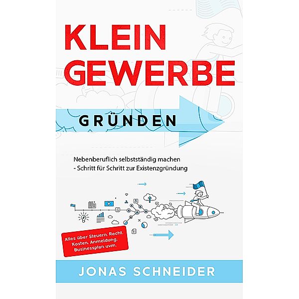 Kleingewerbe gründen, Jonas Schneider