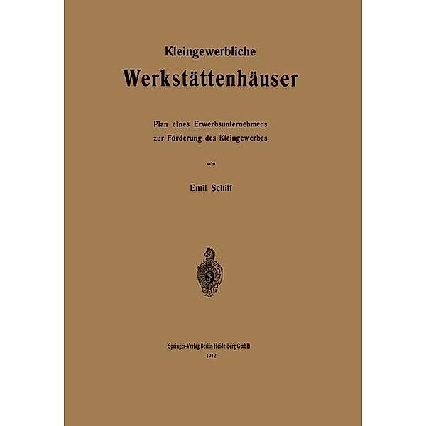 Kleingewerbliche Werkstättenhäuser, Emil Schiff