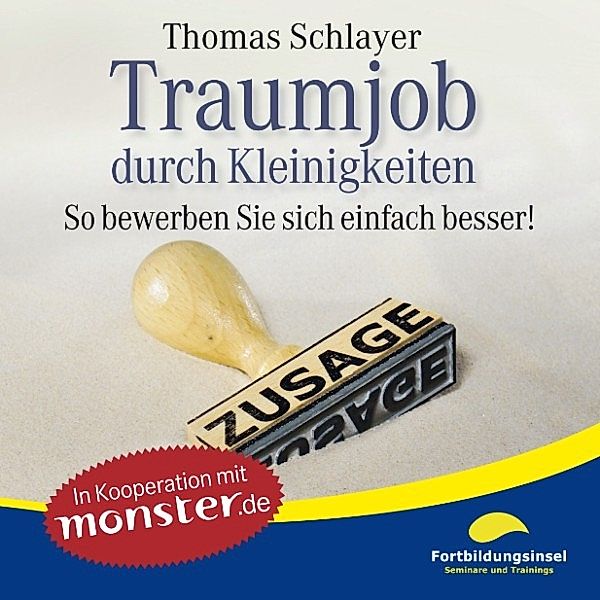 Kleinigkeiten-Ratgeber - Traumjob durch Kleinigkeiten, Thomas Schlayer