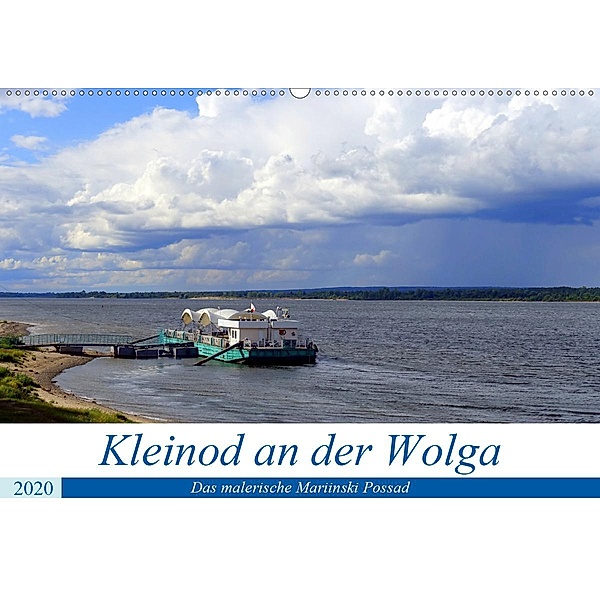 Kleinod an der Wolga - Das malerische Mariinski Possad (Wandkalender 2020 DIN A2 quer), Henning von Löwis of Menar