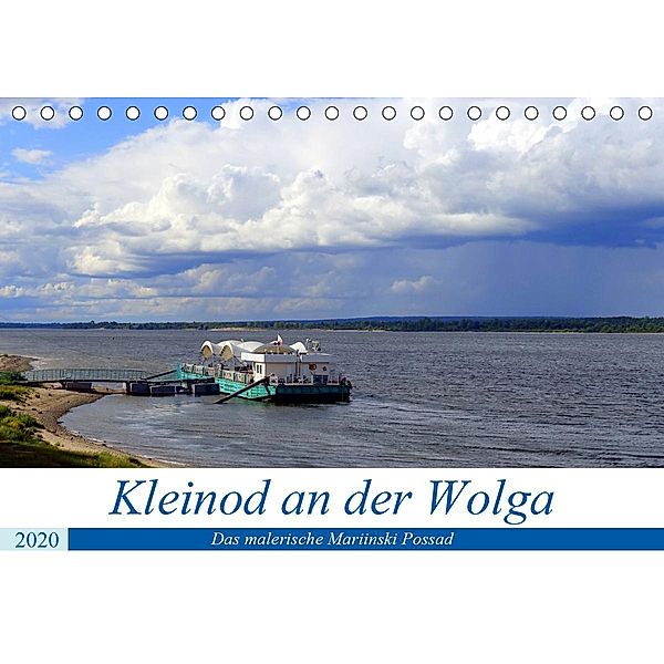 Kleinod an der Wolga - Das malerische Mariinski Possad (Tischkalender 2020 DIN A5 quer), Henning von Löwis of Menar