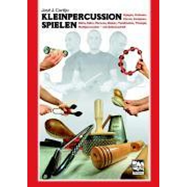 Kleinpercussion spielen, m. 1 Audio-CD, José Cortijo