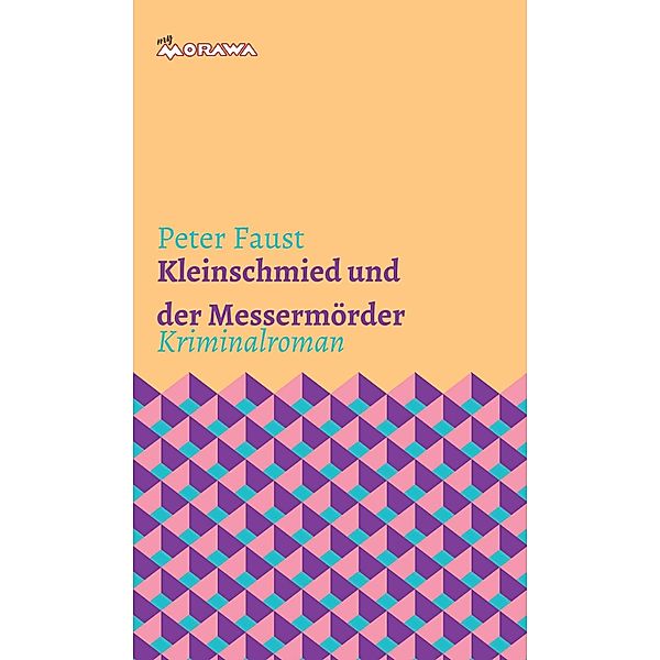 Kleinschmied und der Messermörder, Peter Faust