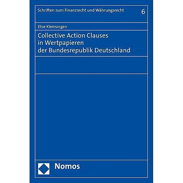Kleinsorgen, E: Collective Action Clauses in Wertpapieren de, Elise Kleinsorgen
