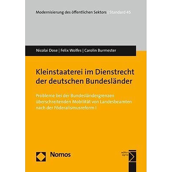 Kleinstaaterei im Dienstrecht der deutschen Bundesländer, Nicolai Dose, Felix Wolfes, Carolin Burmester