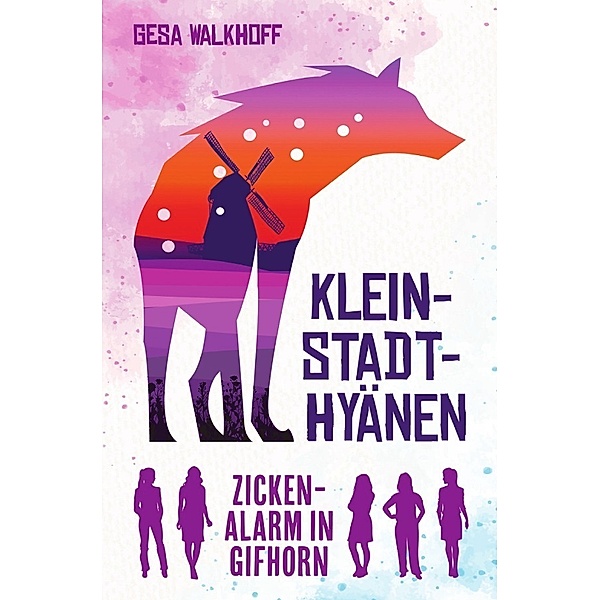 Kleinstadt-Hyänen, Gesa Walkhoff